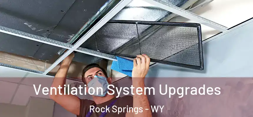 Ventilation System Upgrades Rock Springs - WY